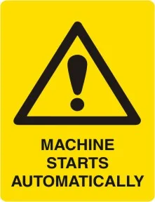 W 220 — WARNING -  MACHINE STARTS AUTOMATICALLY